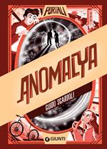 Anomalya. Il futuro è nelle tue mani