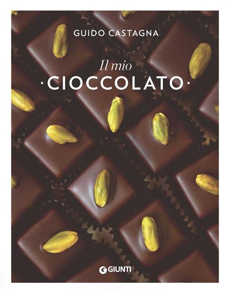Il mio cioccolato - Guido Castagna - copertina