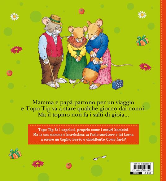 Topo Tip non vuole dormire dai nonni! Ediz. a colori - Anna Casalis - 2