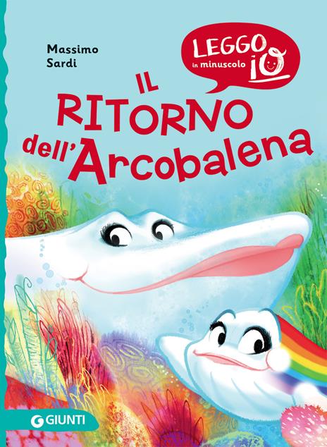 Il ritorno dell'Arcobalena. Nuova ediz. - Massimo Sardi - copertina
