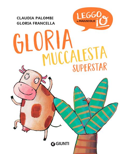 Gloria muccalesta superstar. Ediz. a colori - Claudia Palombi - 3
