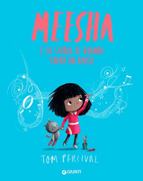 Meesha. E la storia di quando trovò un amico. Ediz. a colori - Tom Percival - copertina