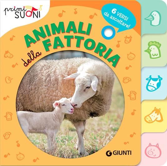 Animali della fattoria. Primi suoni. Ediz. a colori - Silvia D'Achille - copertina