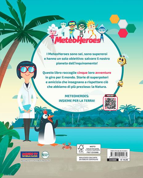 Avventure salvapianeta! Meteoheroes. Ediz. a colori - Alessia Di Giovanni - 2