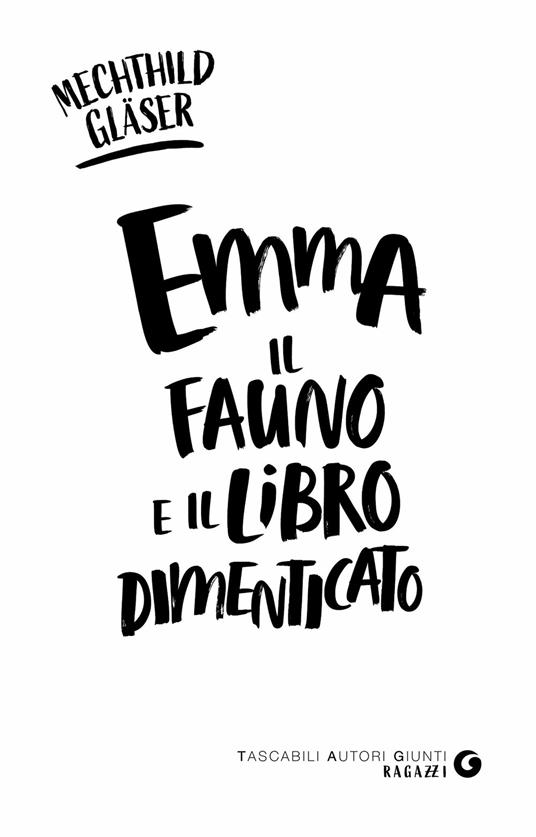 Emma, il fauno e il libro dimenticato - Mechthild Gläser - 3