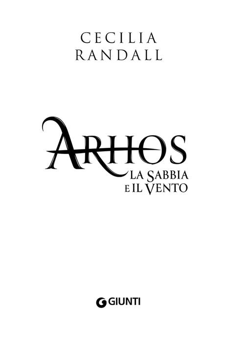 La sabbia e il vento. Arhos. Vol. 2 - Cecilia Randall - 3