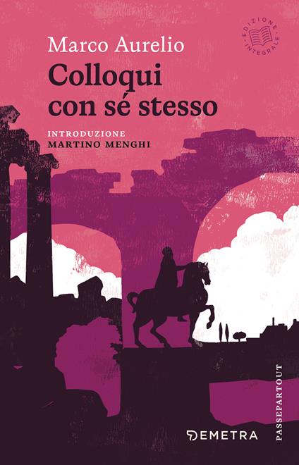 Colloquio con se stesso. Ediz. integrale - Marco Aurelio,Luca Civitavecchia - ebook