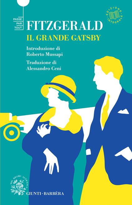 Il grande Gatsby. Ediz. integrale - Francis Scott Fitzgerald,Alessandro Ceni - ebook