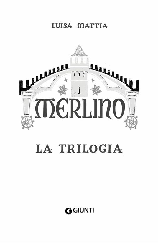 Merlino. La trilogia - Luisa Mattia - 2
