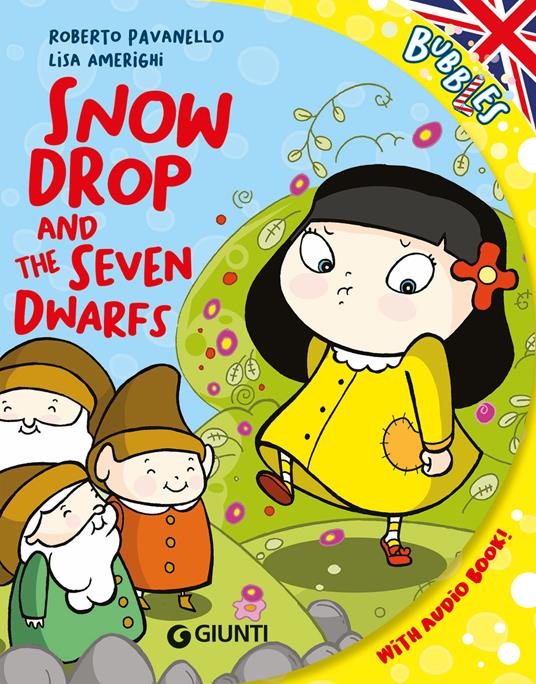 Snowdrop and the seven dwarfs. Ediz. a colori. Con audiolibro - Roberto Pavanello - copertina