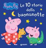 10 storie della buonanotte. Peppa Pig