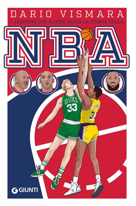 I campioni che hanno fatto la storia della NBA - Dario Vismara - copertina