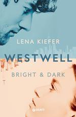 Bright & dark. Westwell. Ediz. italiana. Vol. 2