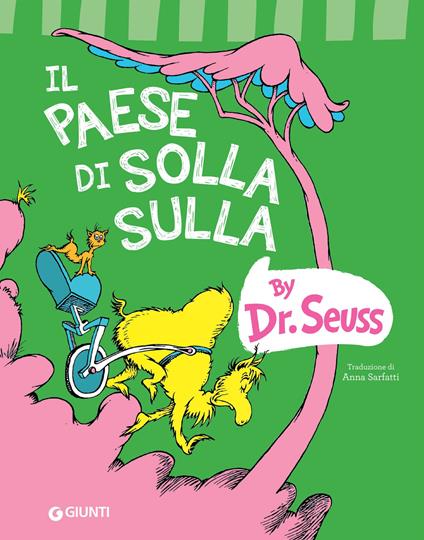 Il paese di Solla Sulla - Dr. Seuss,Anna Sarfatti - ebook