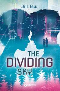 Libro The dividing sky. Ediz. italiana Jill Tew