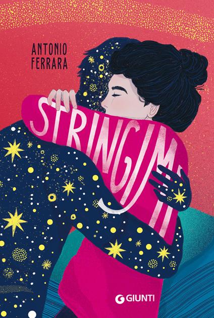 Stringimi - Antonio Ferrara - copertina