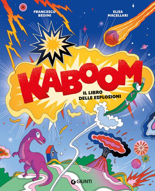 KaBoom. Il libro delle esplosioni. Ediz. a colori - Francesco Bedini - copertina