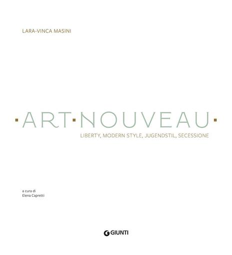 Art nouveau. Ediz. a colori - Lara Vinca Masini - 2