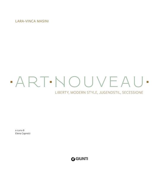 Art nouveau. Ediz. a colori - Lara Vinca Masini - 2