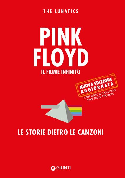 Pink Floyd. Il fiume infinito. Le storie dietro le canzoni - The Lunatics - ebook