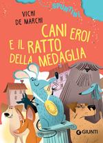 Cani eroi e il ratto della medaglia