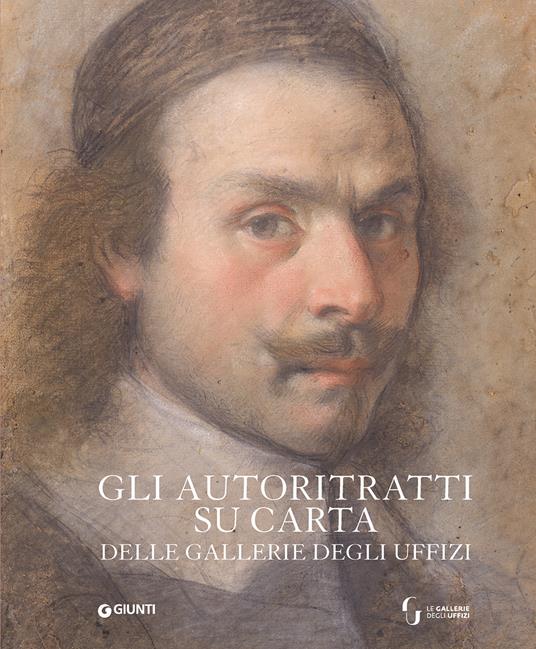 Gli autoritratti su carta delle Gallerie degli Uffizi - copertina