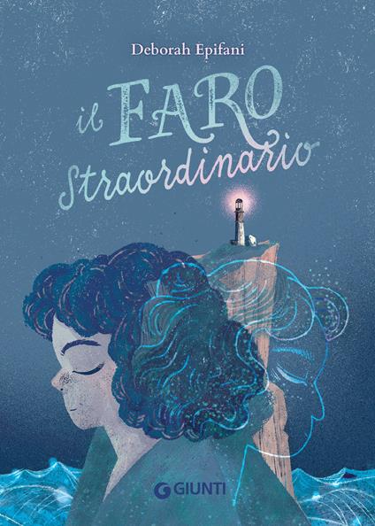 Il faro straordinario - Deborah Epifani - ebook