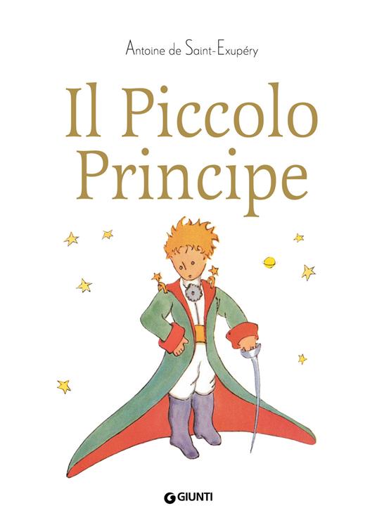 Il Piccolo Principe. Ediz. a colori - Antoine de Saint-Exupéry - copertina