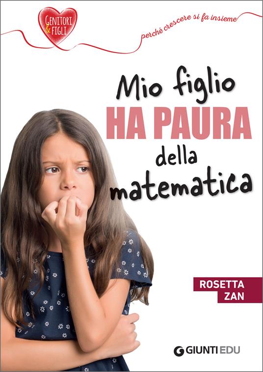 Mio figlio ha paura della matematica - Rosetta Zan - ebook