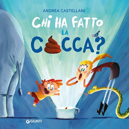 Chi ha fatto la cacca? Ediz. a colori - Andrea Castellani - copertina