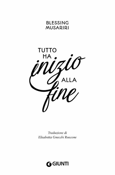 Tutto ha inizio alla fine - Blessing Musariri - 3