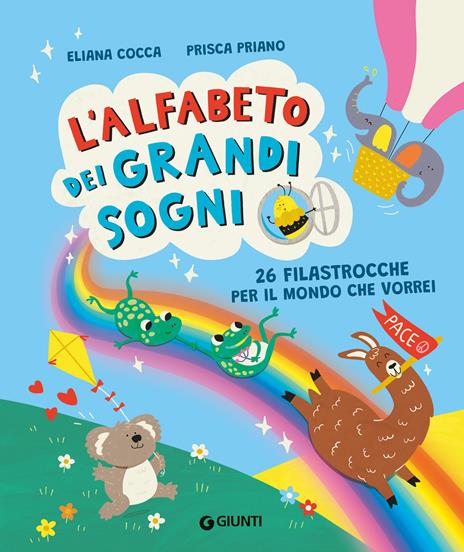L'alfabeto dei grandi sogni. 26 filastrocche per il mondo che vorrei. Ediz. a colori - Eliana Cocca - copertina