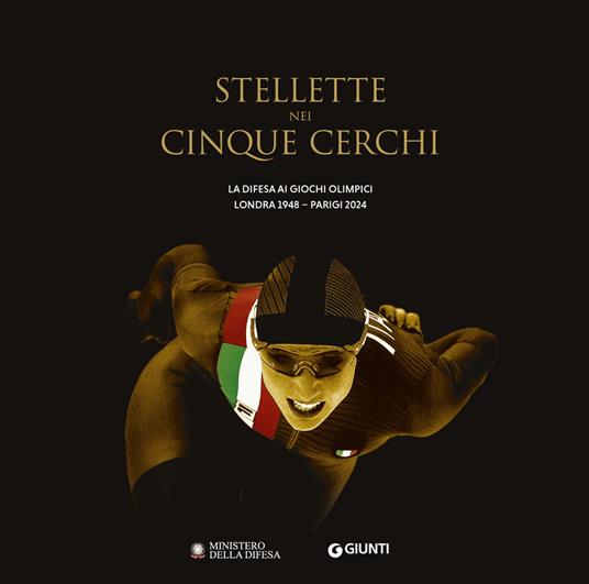 Stellette nei cinque cerchi. La Difesa ai Giochi Olimpici Londra 1948-Parigi 2024 - Alessandro Cornacchini - copertina