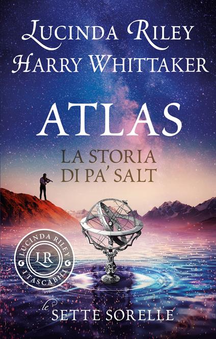 Atlas. La storia di Pa’ Salt. Le sette sorelle - Lucinda Riley,Harry Whittaker - copertina