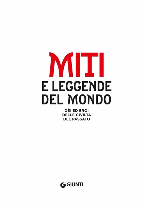 Miti e leggende del mondo. Dei ed eroi delle civiltà del passato - 3