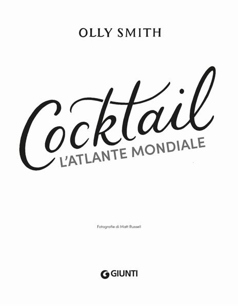 Cocktail. L'atlante mondiale - Olly Smith - 2