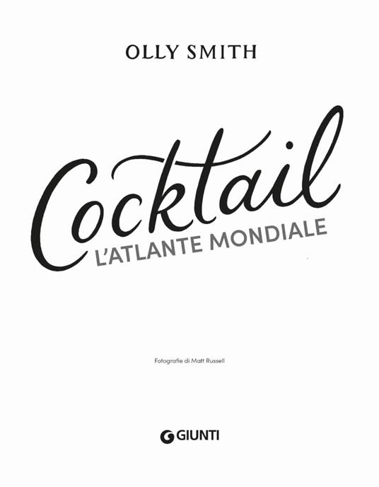 Cocktail. L'atlante mondiale - Olly Smith - 2