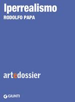 Iperrealismo. Ediz. illustrata