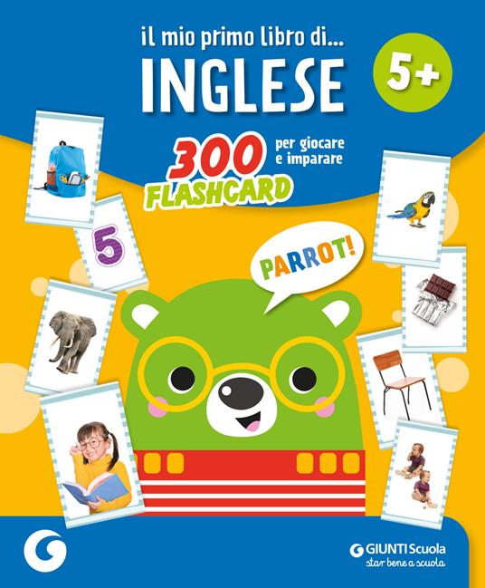 Il mio primo libro di... inglese. 300 flashcard per giocare e imparare - copertina
