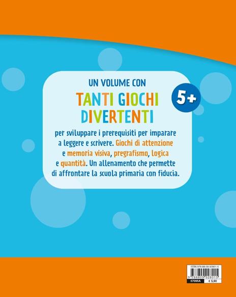 Il mio primo libro di scuola 5+. Attività e giochi per allenare memoria e logica - 5