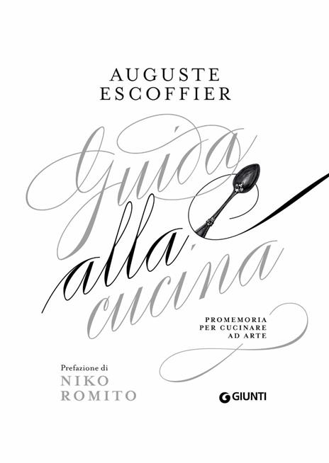 Guida alla cucina. Promemoria per cucinare ad arte - Auguste Escoffier - 2