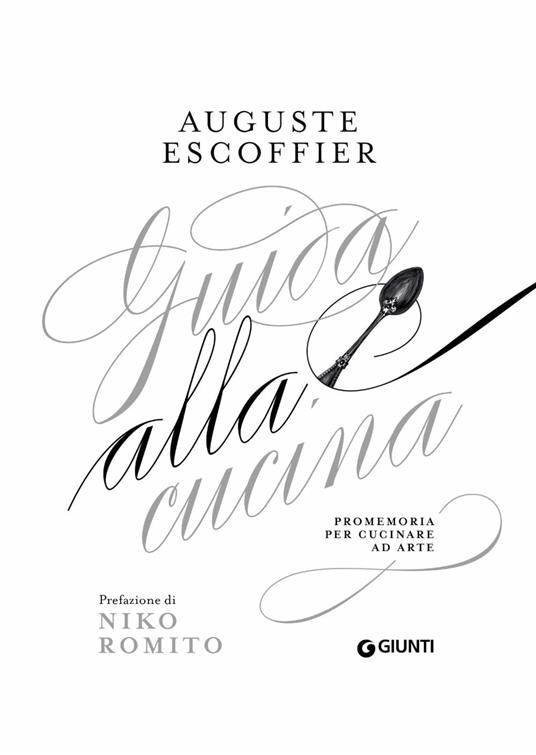 Guida alla cucina. Promemoria per cucinare ad arte - Auguste Escoffier - 2