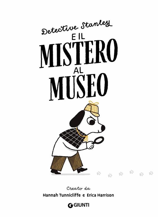 Detective Stanley e il mistero al museo. Ediz. a colori - Hannah Tunnicliffe - 3
