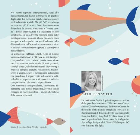 Il coraggio di essere se stessi. Smettere di piacere per imparare a piacersi - Kathleen Smith - 2