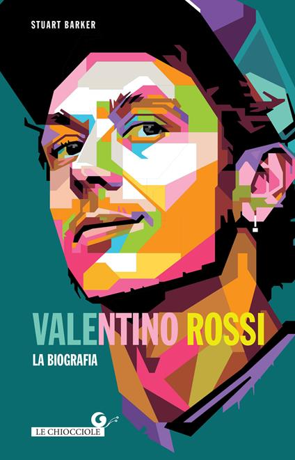 Valentino Rossi. La biografia - Stuart Barker,Panzera Sara - ebook
