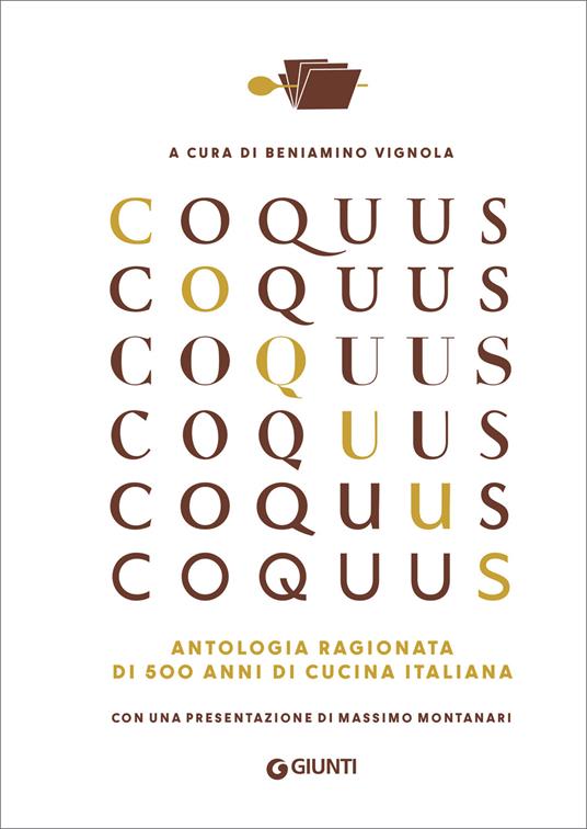 Coquus. Antologia ragionata di 500 anni di cucina italiana - Beniamino Vignola - ebook