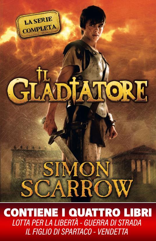 Il gladiatore. La serie completa - Simon Scarrow,Anna Carbone - ebook