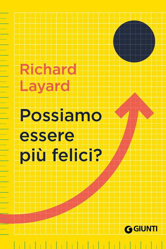 Possiamo essere più felici? - Richard Layard,George Ward - ebook