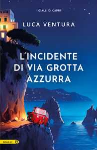 Libro L'incidente di via Grotta Azzurra Luca Ventura