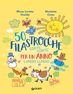 50 filastrocche corte corte per un anno lungo lungo